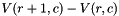 $V(r+1, c)-V(r, c)$